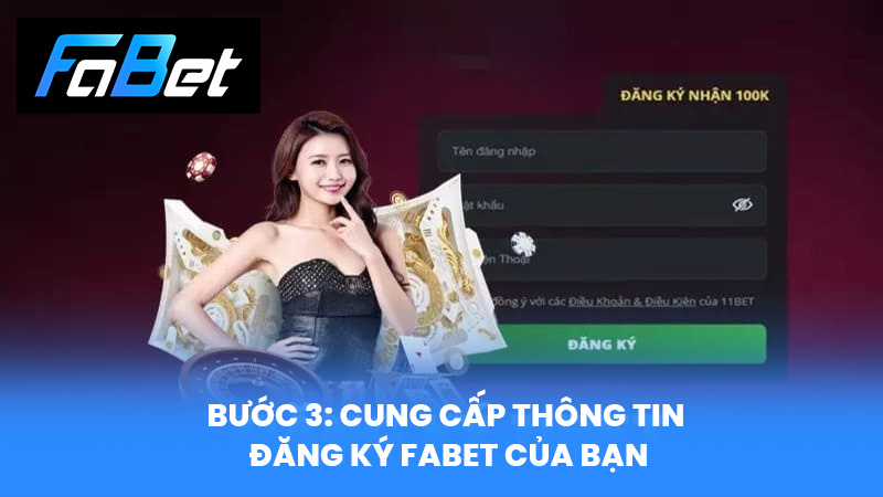 Bước 3: Cung cấp thông tin đăng ký Fabet của bạn
