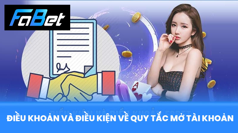 Điều Khoản Và Điều Kiện Về Quy tắc Mở Tài Khoản