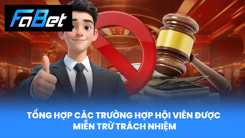 Tổng hợp các trường hợp hội viên được miễn trừ trách nhiệm