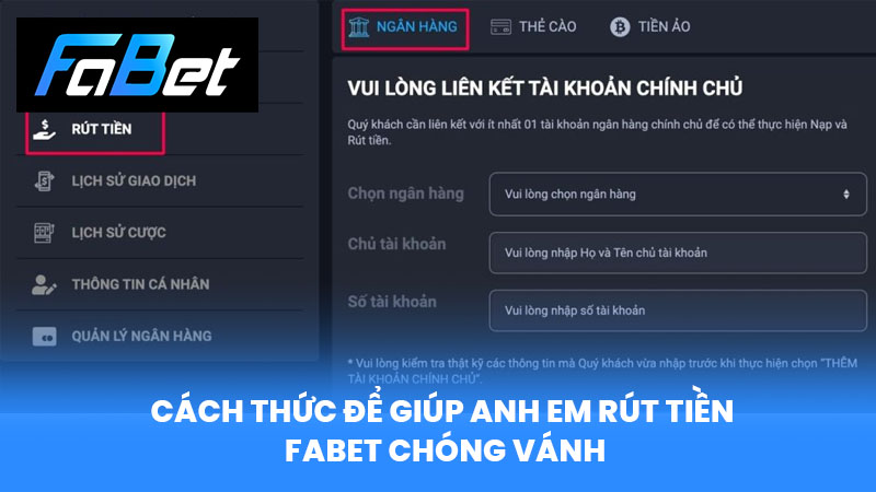 Cách thức để giúp anh em rút tiền Fabet chóng vánh