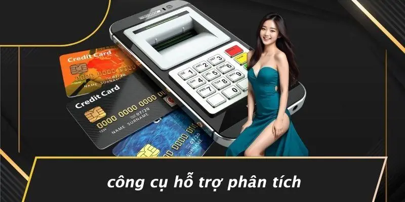 Công Cụ Hỗ Trợ Phân Tích