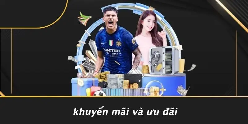 Khuyến Mãi Và Ưu Đãi